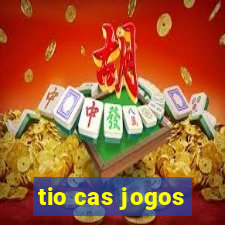 tio cas jogos